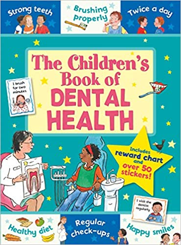 Children's Book of - DENTAL HEALTH with a Star Rewards Chart (Age (Age 4+)