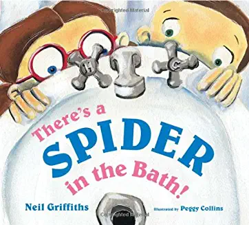 There's a Spider in the Bath! A colorful, fun picture story book (Age 3+)