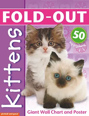 Fold-out KITTENS Sticker Book, plus Giant Wallchart & 50 big stickers (Age 6+)