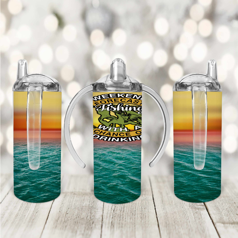 Weekend Forecast Fishing With A Chance Of Drinking/Sunset Kid Sippy Cup