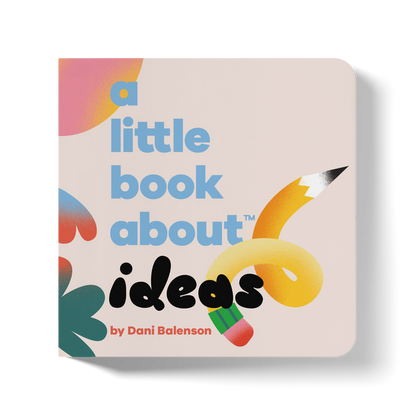 A Little Book About Ideas