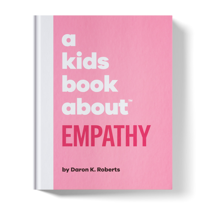 A Kids Book About Empathy