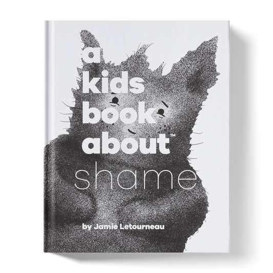 A Kids Book About Shame