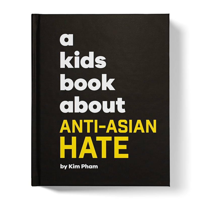 A Kids Book About Anti-Asian Hate