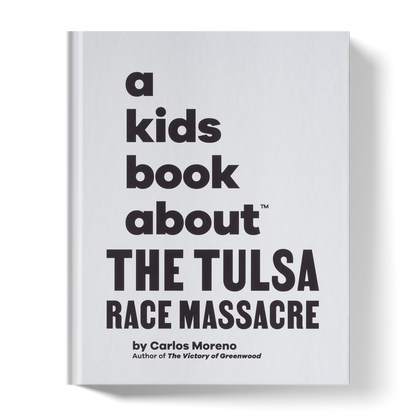 A Kids Book About The Tulsa Race Massacre