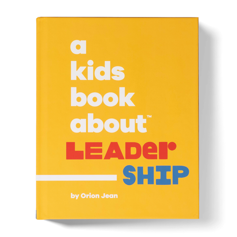 A Kids Book About Leadership