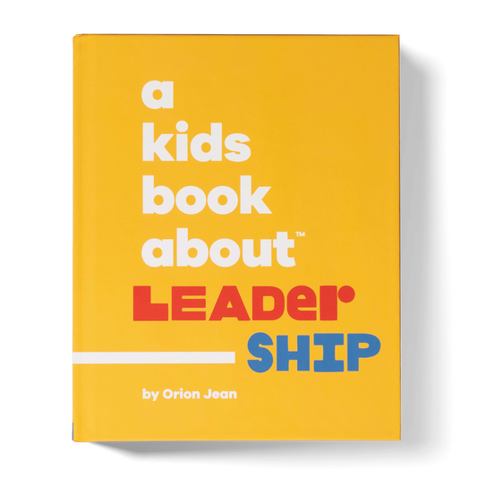 A Kids Book About Leadership