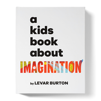 A Kids Book About Imagination