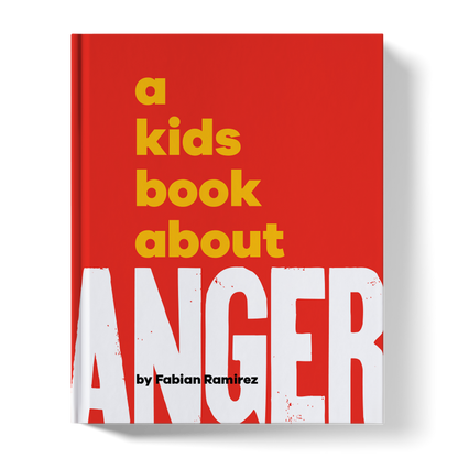 A Kids Book About Anger