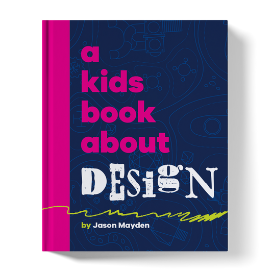 A Kids Book About Design