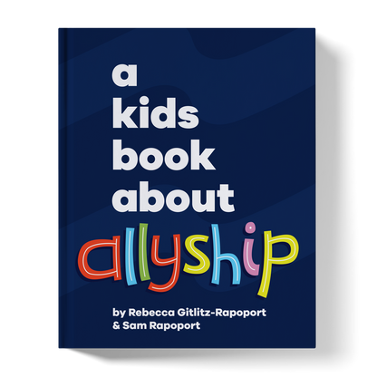 A Kids Book About Allyship